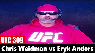 UFC 309 Chris Weidman vs Eryk Anders PREDICTION [upl. by Nolyat985]