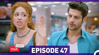 Emergency Pyar Episode 47 Urdu Dubbed [upl. by Rema]