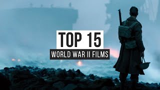 Top 15 World War II Films [upl. by Enidlarej766]