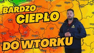 BARDZO CIEPŁO DO WTORKU Lokalnie do 28 stopni Celsjusza Poprawa pogody i PYŁ SAHARYJSKI pogoda [upl. by Knuth]