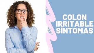 Colon irritable síntomas [upl. by Grous]