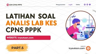 Part5 Latihan Soal Analis Kesehatan dan Pembahasan  CPNS PPPK 2024 [upl. by Enaud]