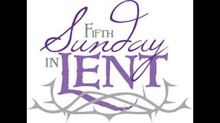 The Fifth Sunday in Lent [upl. by Isyed]