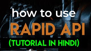 how to get free api  rapid api tutorial in hindi  student technique [upl. by Ayatnwahs193]