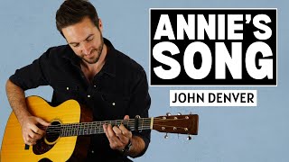 How to Play Annies Song by John Denver  Fingerstyle Guitar Lesson [upl. by Moser]