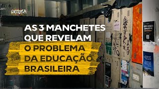 A extensão do problema da educação brasileira  UNITOPIA [upl. by Ettelohcin830]