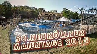 50 Neuköllner Maientage 2015  NeuköllnHasenheide  Berlin [upl. by Solraced876]