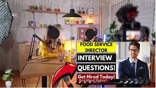 Food Service Director Interview Questions and Answers  School Food Service Director Interview [upl. by Gilman634]