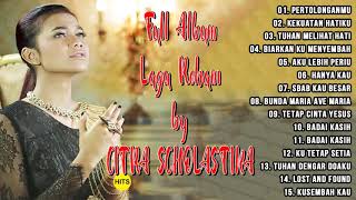 CITRA SCHOLASTIKA FULL ALBUM LAGU ROHANI KRISTEN PENYEMANGAT HIDUP [upl. by Alain888]