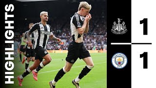 Newcastle United 1 Manchester City 1  Premier League Highlights [upl. by Hermia702]