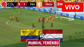 🔴 COLOMBIA VS PAISES BAJOS EN VIVO Y EN DIRECTO  MUNDIAL FEMENINO SUB20 [upl. by Eicyaj]