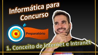 1 Conceito de Internet e Intranet  Concurso PF [upl. by Nalyorf]