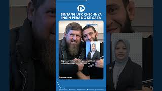 Bintang UFC Chechnya Minta Ramzan Kadyrov Izinkan Dirinya untuk Ikut Berperang ke Gaza Palestina [upl. by Gensmer]