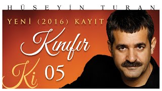 Kınıfır Hüseyin Turan Ki 2016 [upl. by Drummond]