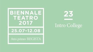 Biennale Teatro 2017  Biennale College [upl. by Ynneb]