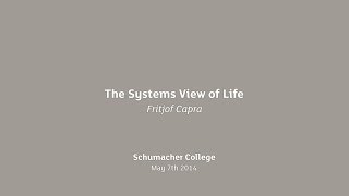 Earth Talk Fritjof Capra  The Systems View of Life [upl. by Klayman]