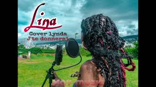 Lina  Je te le donnerais cover Lynda [upl. by Giesser]