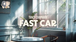 Tracy Chapman  Fast Car lyrics [upl. by Ahseyk]