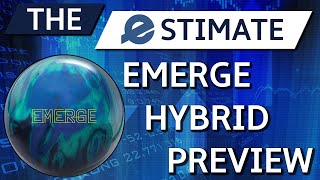 The Estimate Emerge Hybrid Preview wVideo [upl. by Lyontine]