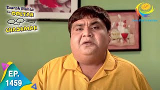 Taarak Mehta Ka Ooltah Chashmah  Episode 1459  Full Episode [upl. by Sidell]