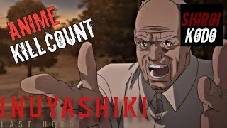 Inuyashiki Last Hero 2017 ANIME KILL COUNT [upl. by Aerua]