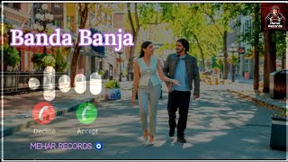 Banda Banja Ringtone Korala Maan New Punjabi Song Ringtone Banda Banja Korala Maan Ringtone 2024 [upl. by Cale912]