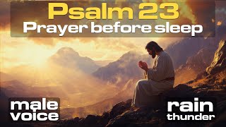 Prayer psalm 23 Rejoice in Gods love with Christian sleep meditation Let go of stress sleep well [upl. by Zertnom]