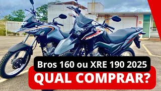 Modelo 2025 Bros 160 ou XRE 190  Qual comprar [upl. by Jammin]