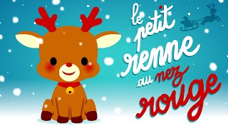 Le petit renne au nez rouge 🔴 Comptines de noël pour bébé avec paroles [upl. by Yadnil442]