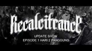 Recalcitrance  Episode 1 Hari 2 Panggung [upl. by Horatio]