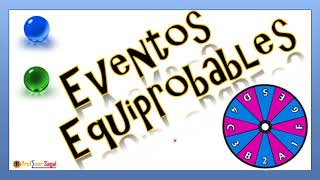 EVENTOS EQUIPROBABLES Y NO EQUIPROBABLES [upl. by Nnylrac]