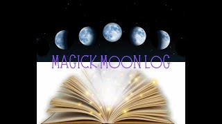 Magick Moon Log February 1016 [upl. by Roye693]