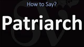 How to Pronounce Patriarch CORRECTLY [upl. by Nitneuq403]