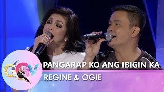 GGV Ogie Alcasid and Regine Velasquez sing a duet of quotPangarap Ko ang Ibigin Kaquot [upl. by Naul]