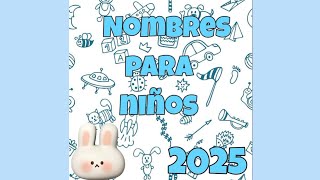 nombres para niños 2025🩵✅️🧸babyboynamesnombresparabebes2025 [upl. by Lynnell]