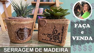 DIY  COMO FAZER LINDOS CACHEPOT DE SERRAGEM DE MADEIRA FAÃ‡A E VENDA [upl. by Ahsyle]