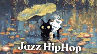 Lofi Jazz HipHop ☂️ Good time Good coffee Good life [upl. by Hugues151]