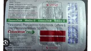 COLDFRESH PRO Tablets Paracetamol Phenylephrine Hydrochloride Caffeine Chlorpheniramine Tablets [upl. by Elrae142]