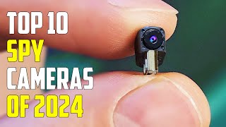 Top 10 Must Have Spy Cameras of 2024  A Comprehensive Guide for Surveillance Enthusiasts [upl. by Ziwot968]