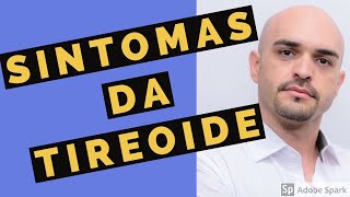 SINTOMAS DA TIREOIDE [upl. by Frederick]