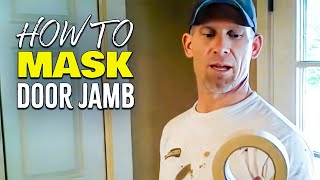 How To Mask A Door Jamb Masking a door jamb before spraying [upl. by Randee]