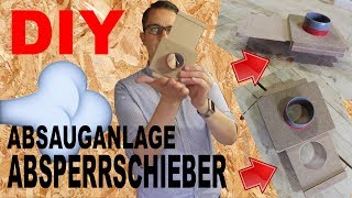 DIY Absperrventil Absperrschieber Luftventil Holz selber machen Absauganlage Absaugung selber bauen [upl. by Castor]