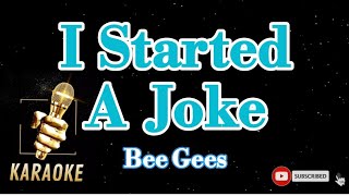 I Started A JokeBee GeesKaraoke [upl. by Orvah]