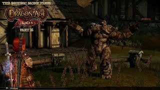 Lets Play Dragon Age Origins  Part 16 [upl. by Anair]