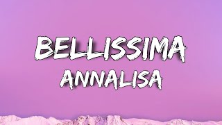 Annalisa  Bellissima TestoLyrics [upl. by Davida]