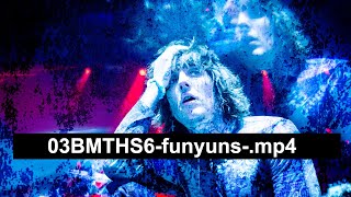 Bring Me The Horizon  03BMTHS6funyunsmp4 [upl. by Aihsile436]