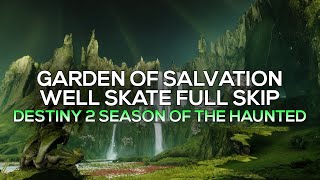 Garden of Salvation Raid  Well Skate Full Skip 304 Destiny 2 [upl. by Shevlo]