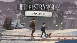 Life is Strange 2  Episode 2 part 1 [upl. by Busiek983]