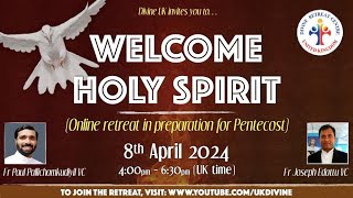 LIVE Retreat in Preparation for Pentecost 8 April 2024 Divine UK [upl. by Hteboj257]