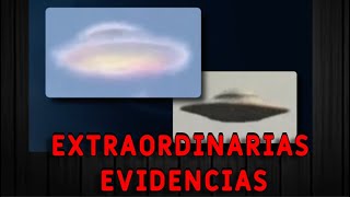 Evidencias Extraordinarias OVNIS [upl. by Botti607]